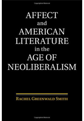Affect and American literature in the age of neoliberalism