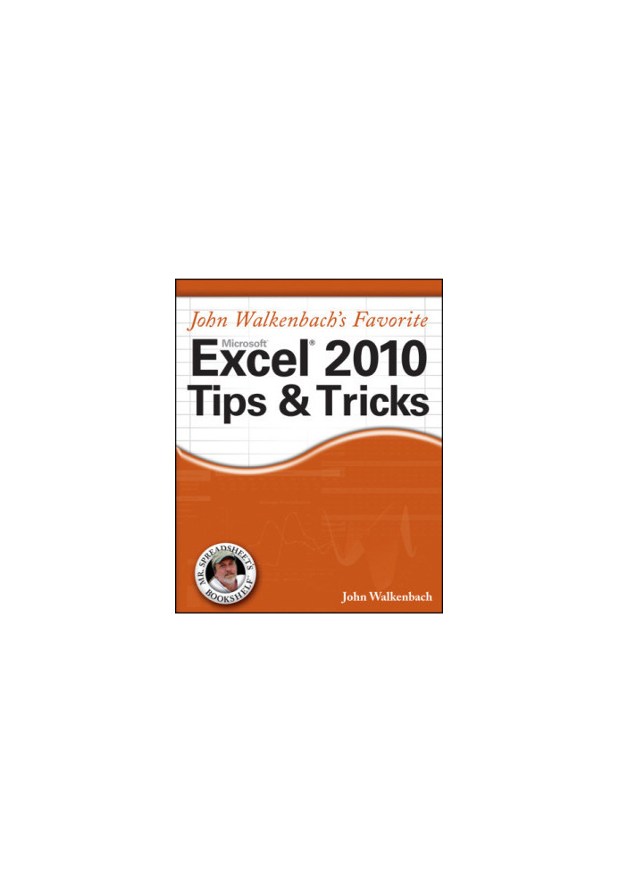 John Walkenbach's favorite Excel 2010 tips & tricks