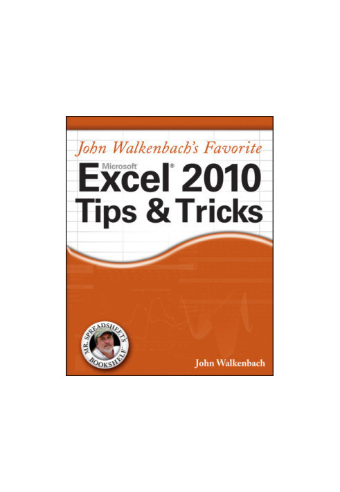 John Walkenbach's favorite Excel 2010 tips & tricks
