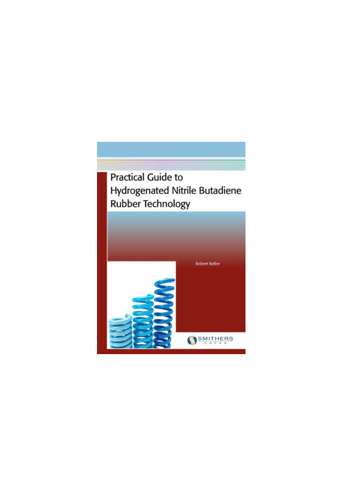 Practical Guide to Hydrogenated Nitrile Butadiene Rubber Technology