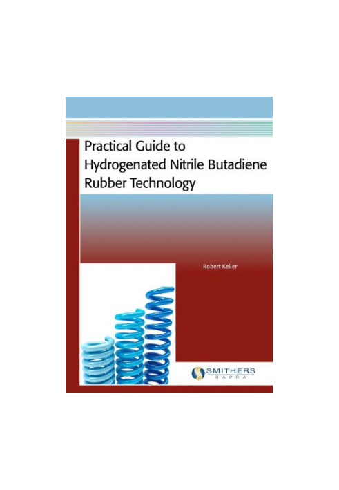 Practical Guide to Hydrogenated Nitrile Butadiene Rubber Technology