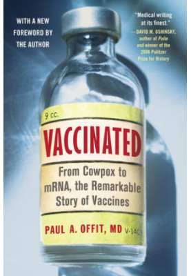 Vaccinated: One Man's Quest to Defeat the World's Deadliest Diseases