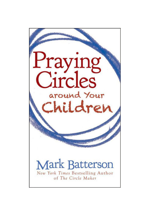 Praying Circles Around Your Children