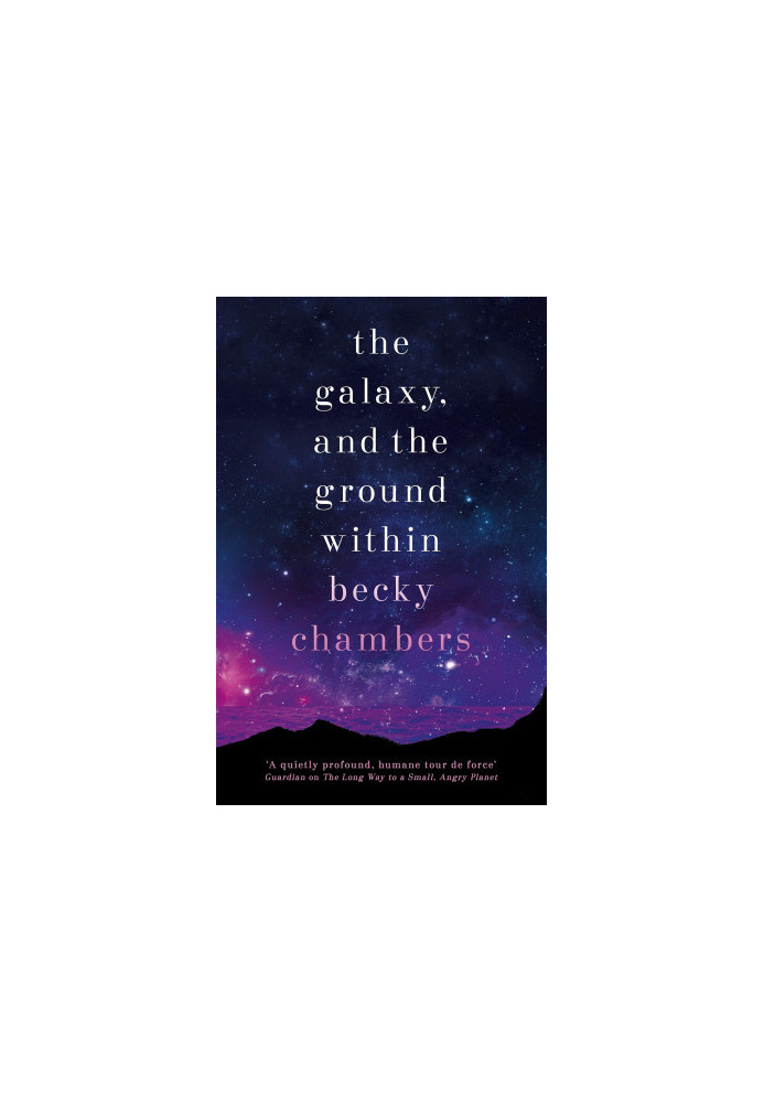 The Galaxy, and the Ground Within