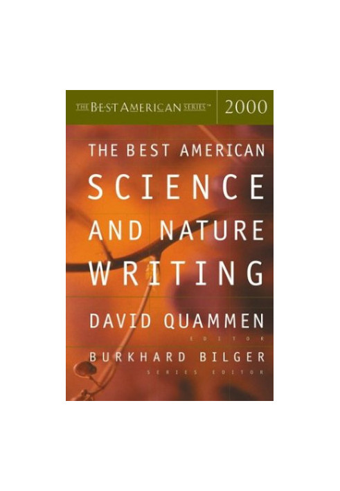 The Best American Science & Nature Writing 2000