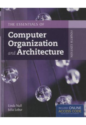 The Essentials of computer organization and architecture