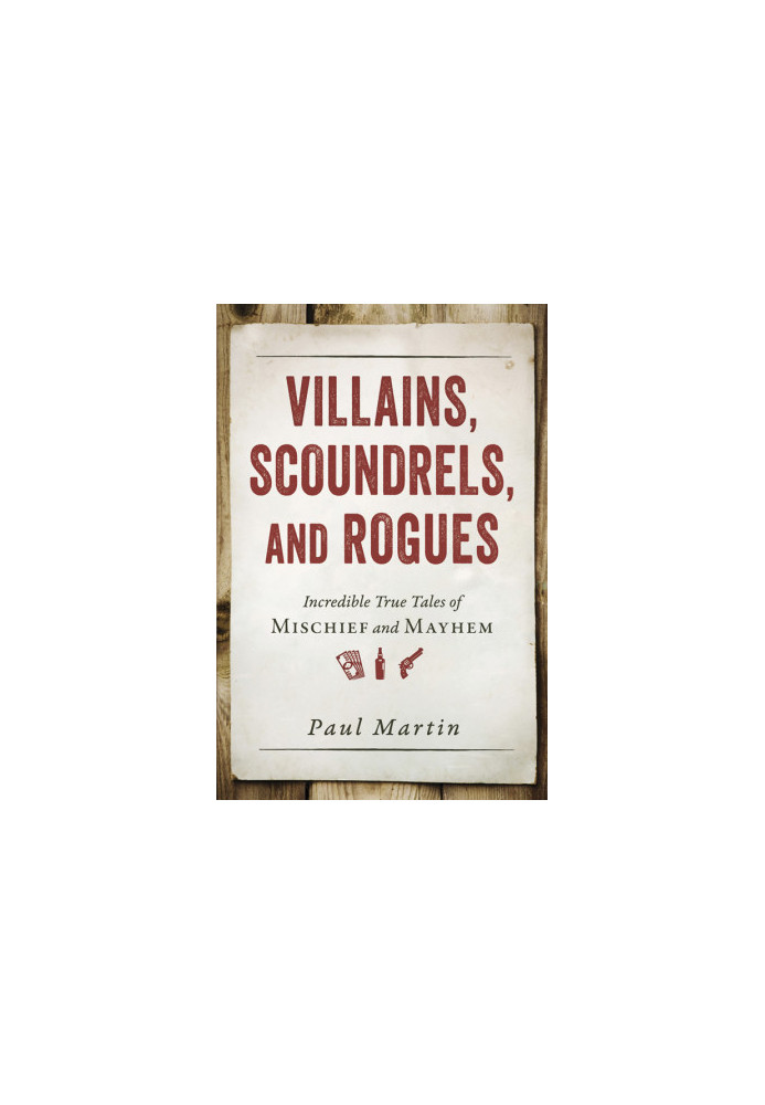 Villains, Scoundrels, and Rogues