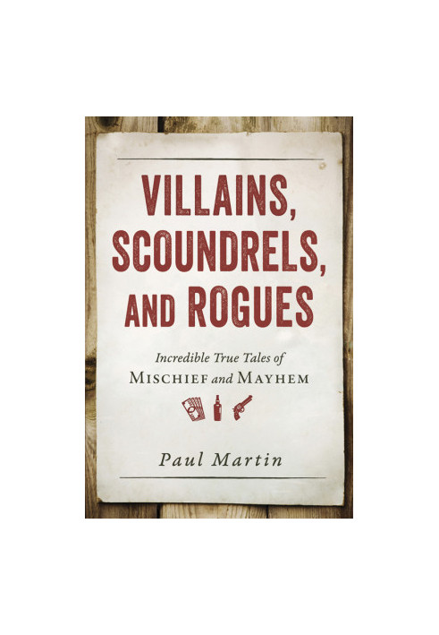 Villains, Scoundrels, and Rogues