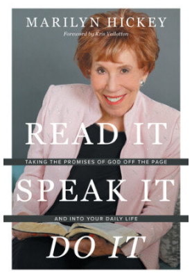 Read It Speak It Do It: Taking the Promises of God Off the Page and Into Your Daily Life