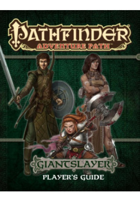 Pathfinder Adventure Path: Giantslayer Player's Guide