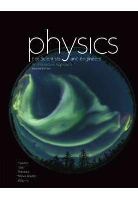 Physics for scientists and engineers : an interactive approach
