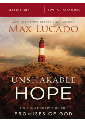 Unshakable Hope Study Guide