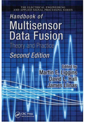 Handbook of Multisensor Data Fusion: Theory and Practice,