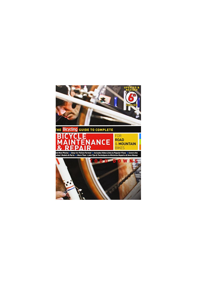 The bicycling guide to complete bicycle maintenance & repair : for road & mountain bikes