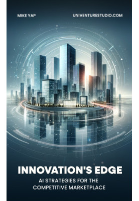 Innovation's Edge: AI Strategies for the Competitive Marketplace