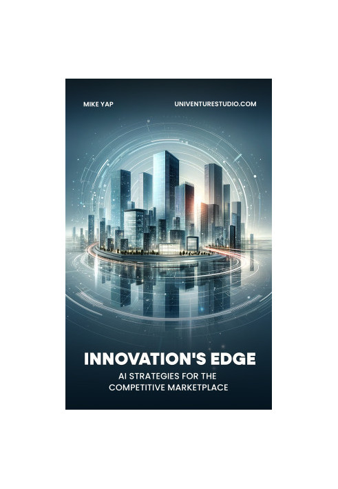 Innovation's Edge: AI Strategies for the Competitive Marketplace
