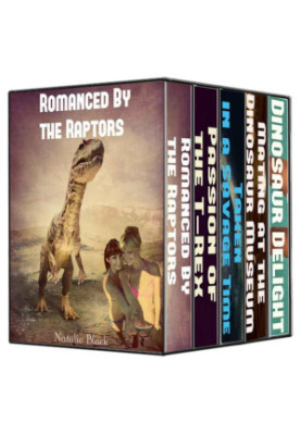 Rex / Taken in a Savage Time / Mating at the Dinosaur Museum / Romanced by the Raptors)