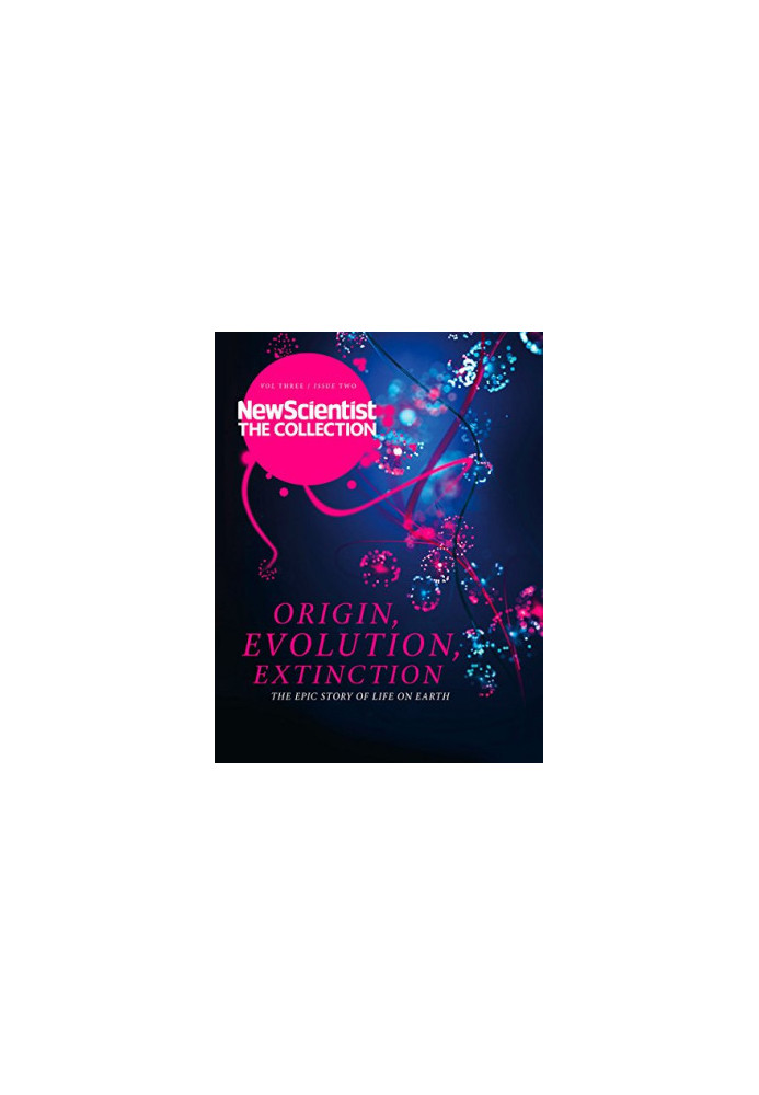 Life: Origin, Evolution, Extinction: The epic story of life on earth