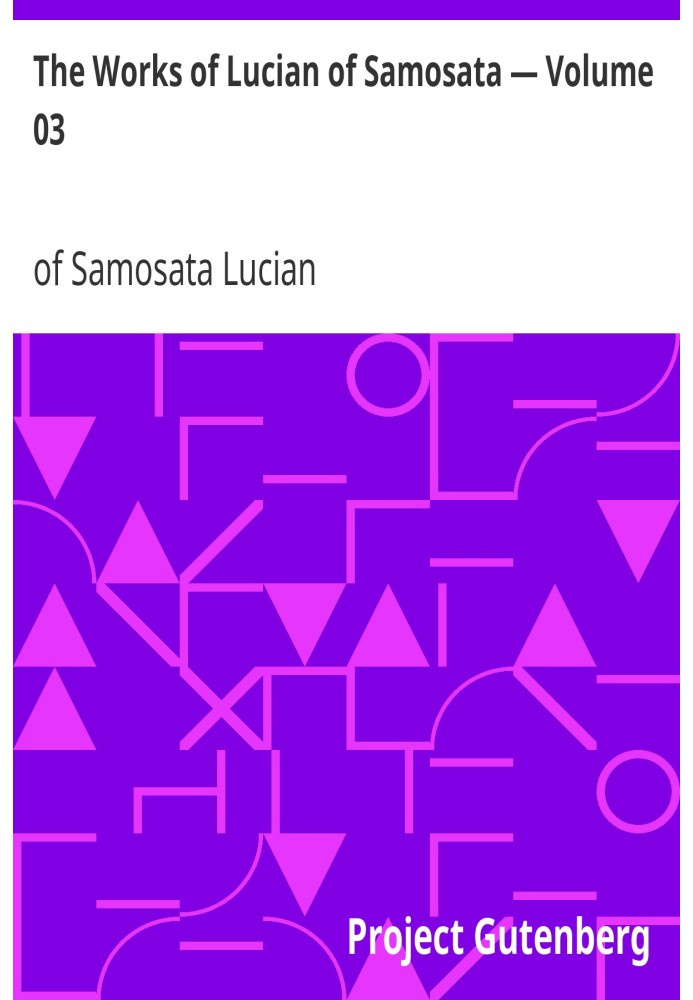 Твори Лукіана Самосатського — Том 03