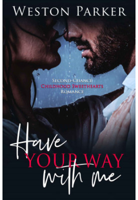 Have Your Way With Me