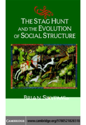 The stag hunt and the evolution of social structure