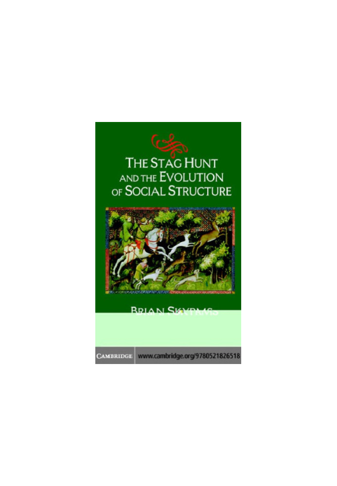 The stag hunt and the evolution of social structure