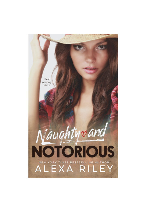 Naughty and Notorious