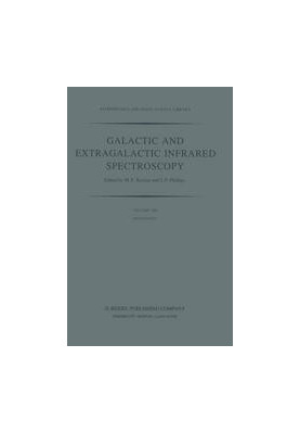 Galactic and Extragalactic Infrared Spectroscopy: Proceedings of the XVIth ESLAB Symposium, held in Toledo, Spain, December 6