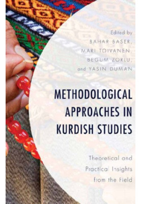 Methodological Approaches in Kurdish Studies - Theoretical and Practical Insights from the Field