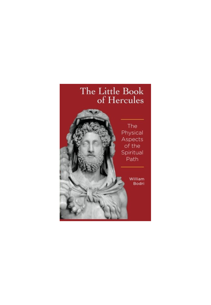 The Little Book of Hercules: The Physical Aspects of the Spiritual Path