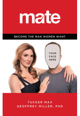 Mate: Become the Man Women Want