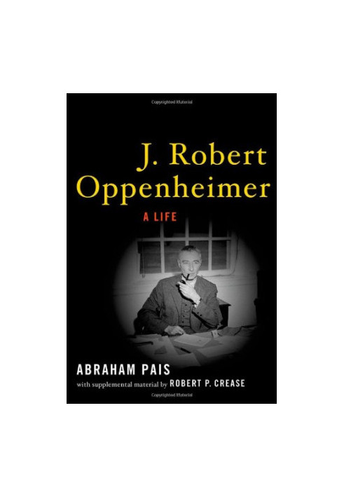 Robert Oppenheimer: A Life