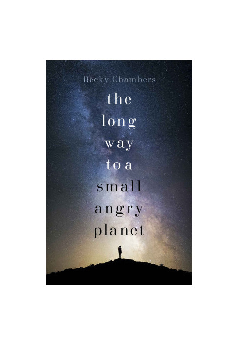 The Long Way to a Small, Angry Planet