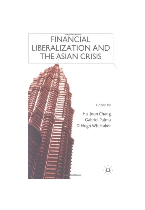 Financial Liberalization and the Asian Crisis