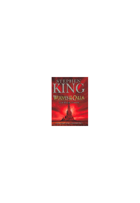 The Dark Tower V - Wolves of the Calla