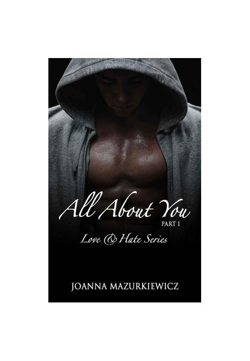 [Love & Hate 01] • All about you