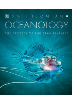 Oceanology: The Secrets of the Sea Revealed