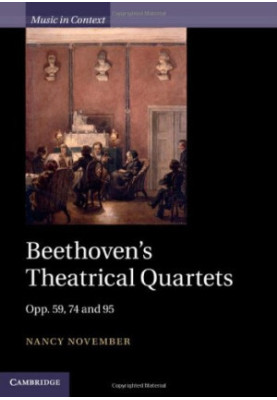 Beethoven's theatrical quartets : opp. 59, 74, and 95