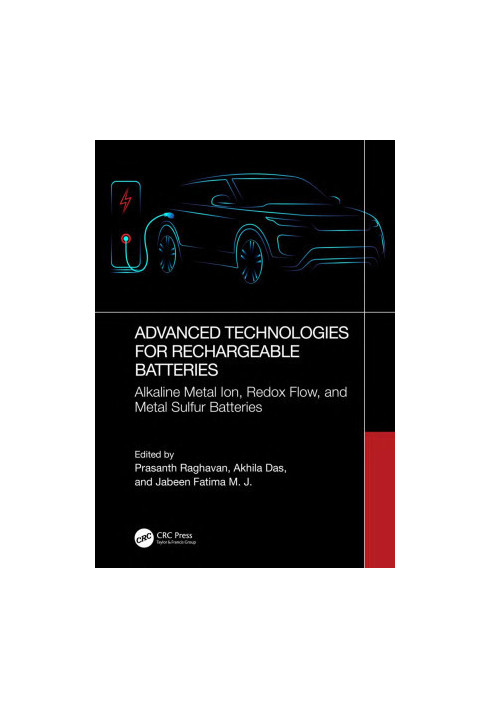 Advanced Technologies for Rechargeable Batteries: Alkaline Metal Ion, Redox Flow, and Metal Sulfur Batteries