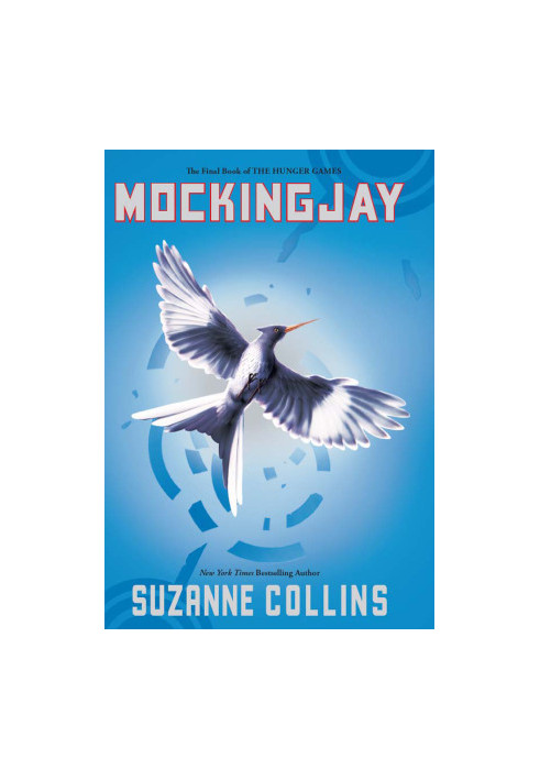 [The Hunger Games 03] • Mockingjay