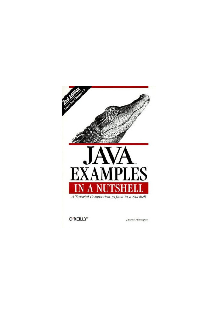 Java Examples in a Nutshell: A Tutorial Companion to Java in a Nutshell