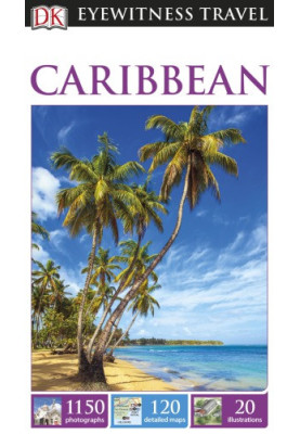 DK Eyewitness Travel Guide: Caribbean