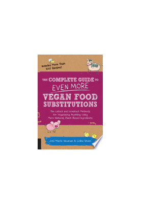 The Complete Guide to Even More Vegan Food Substitutions