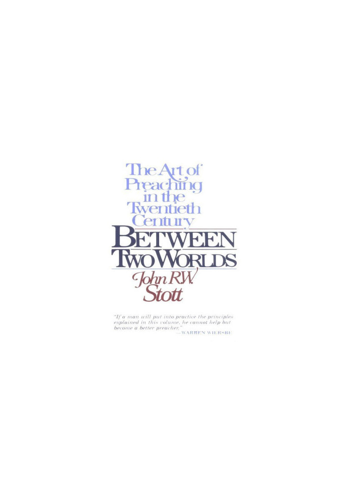 Between Two Worlds · The Art of Preaching in the Twentieth Century