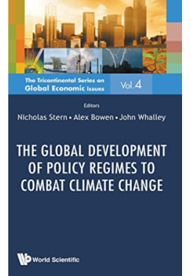 The Global Development of Policy Regimes to Combat Climate Change