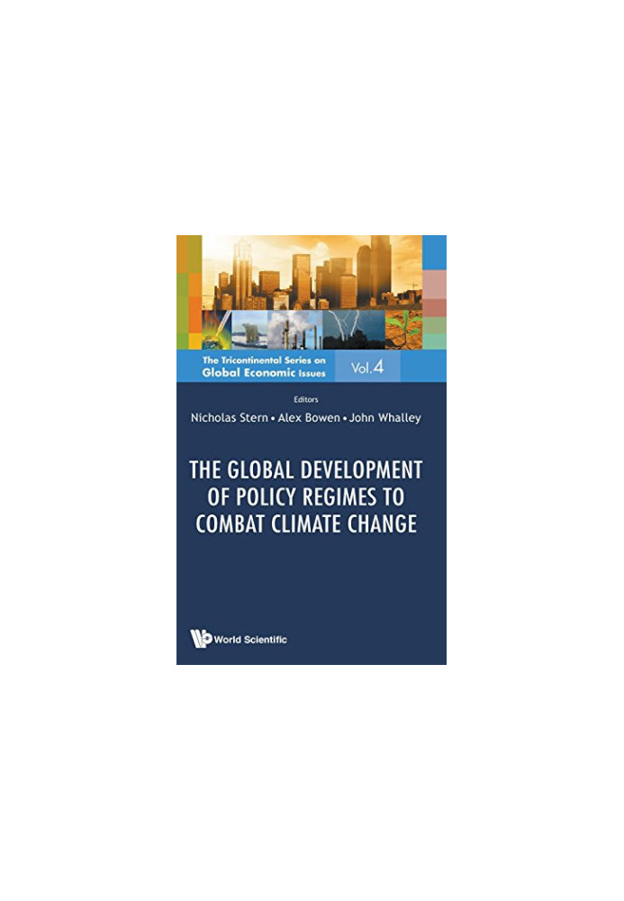 The Global Development of Policy Regimes to Combat Climate Change