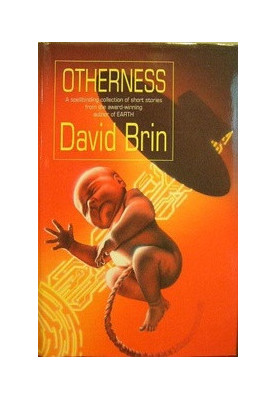 Otherness: Collected Stories by a Modern Master of Science Fiction
