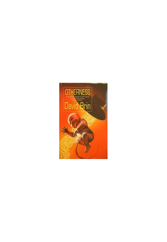Otherness: Collected Stories by a Modern Master of Science Fiction
