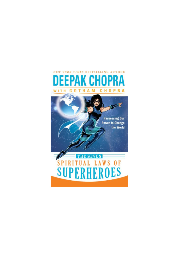The Seven Spiritual Laws of Superheroes