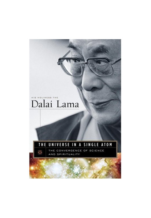 The Universe in a Single Atom: The Convergence of Science and Spirituality
